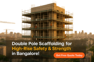 highrise double pole scaffolding in Bangalore