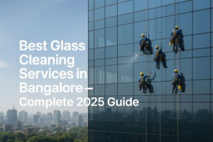 Glass Cleaning Services in Bangalore
