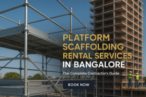 Platform Scaffolding Rental Services in Bangalore