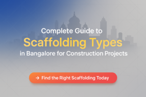Scaffolding Types in Bangalore