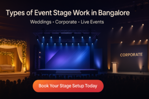 Types of Event Stage Work in Bangalore