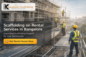 Scaffolding Rental Services in Bangalore